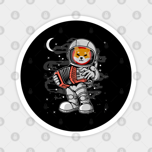 Astronaut Accordion Shiba Inu Coin To The Moon Shib Army Crypto Token Cryptocurrency Blockchain Wallet Birthday Gift For Men Women Kids Magnet by Thingking About